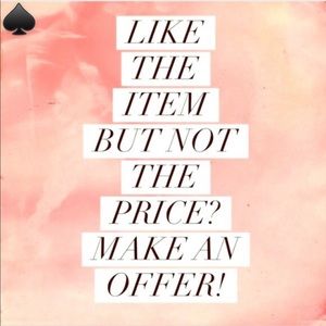 Make a reasonable offer!